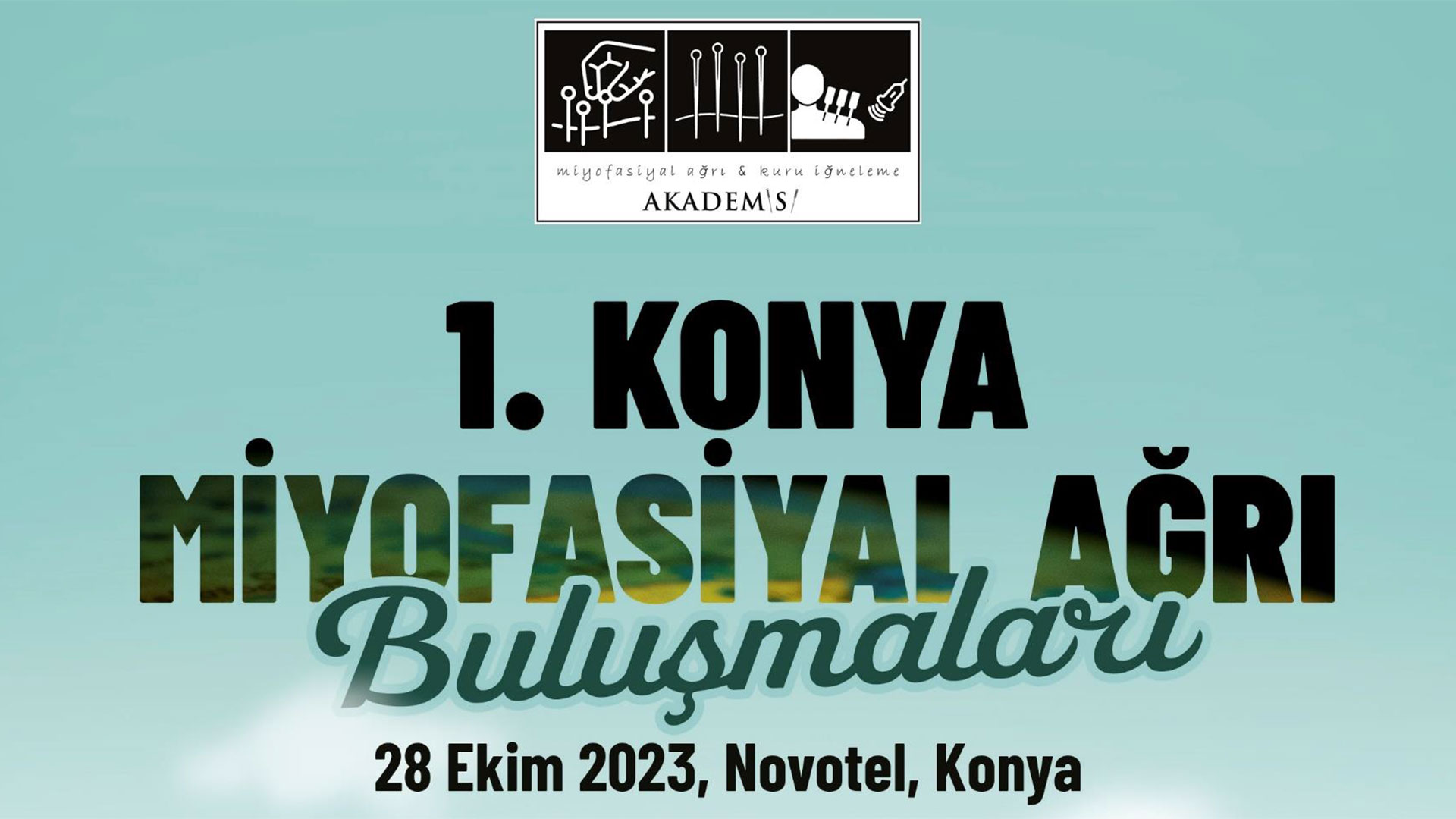 1.Konya Miyofasiyal Ağrı Buluşmaları