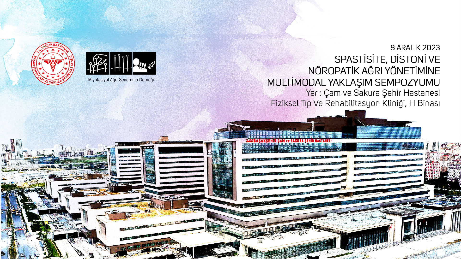 Spastisite Distoni ve Nöropatik Ağrı Yönetimine Multimodal Yaklaşım Sempozyumu